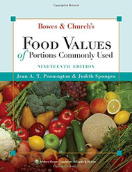 Bowes And Church's Food Values Of Portions Commonly Used by Jean At Pennington
