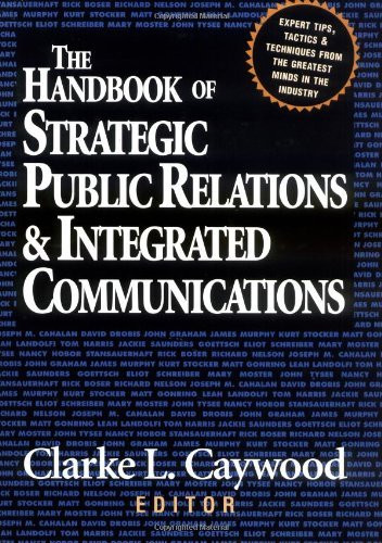 Handbook Of Strategic Public Relations And Integrated Marketing Communications