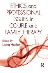 Ethics And Professional Issues In Couple And Family Therapy