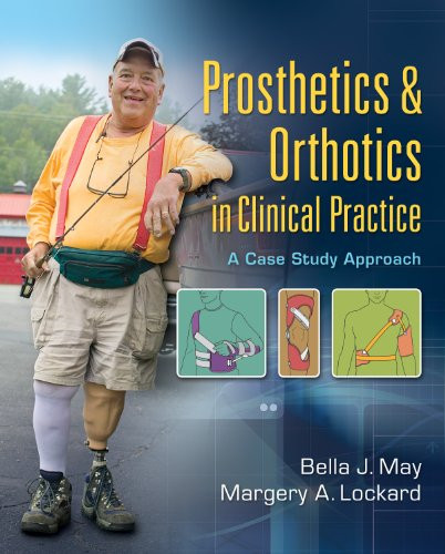 Prosthetics And Orthotics In Clinical Practice
