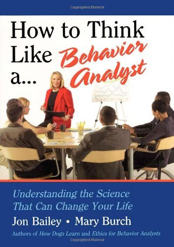 How to Think Like a Behavior Analyst