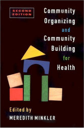 Community Organizing And Community Building For Health And Welfare