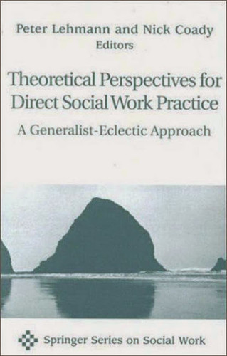 Theoretical Perspectives For Direct Social Work Practice