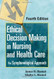 Ethical Decision Making In Nursing And Health Care