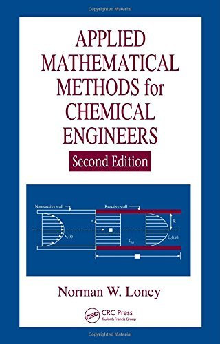 Applied Mathematical Methods For Chemical Engineers