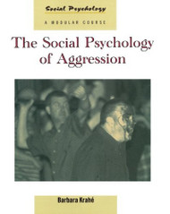 Social Psychology of Aggression - Barbara Krahe