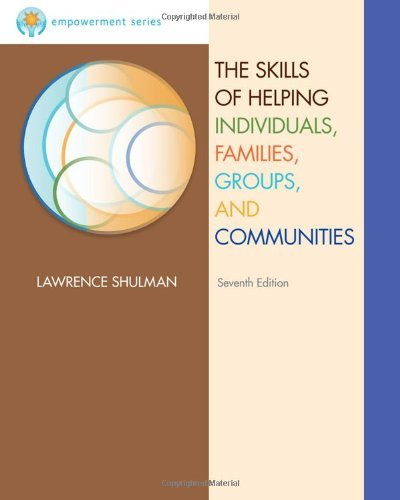 Skills Of Helping Individuals Families Groups And Communities