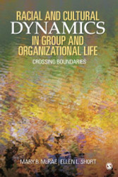 Racial And Cultural Dynamics In Group And Organizational Life by Mary McRae