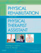 Physical Rehabilitation For The Physical Therapist Assistant
