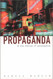 Propaganda And The Ethics Of Persuasion