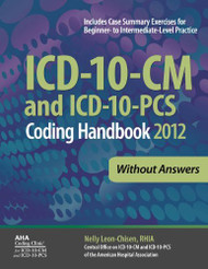 ICD-10-CM and ICD-10-PCS Coding Handbook