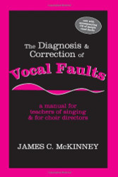 Diagnosis And Correction Of Vocal Faults