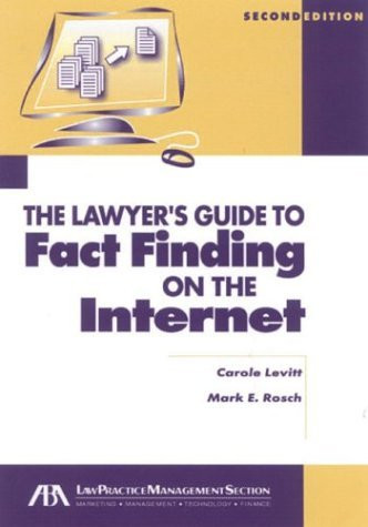 Lawyer's Guide To Fact Finding On The Internet