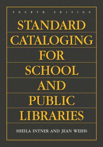 Standard Cataloging For School And Public Libraries