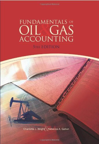 Fundamentals Of Oil And Gas Accounting