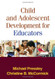 Child And Adolescent Development For Educators