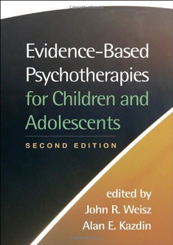 Evidence-Based Psychotherapies For Children And Adolescents