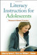 Literacy Instruction For Adolescents