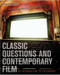 Classic Questions and Contemporary Film