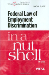 Federal Law Of Employment Discrimination In A Nutshell