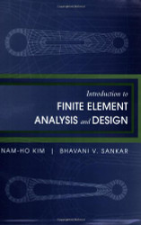 Introduction To Finite Element Analysis And Design
