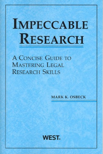 Impeccable Research A Concise Guide to Mastering Legal Research Skills