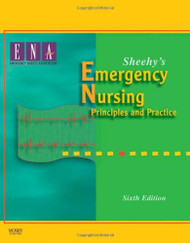 Sheehy's Emergency Nursing Principles And Practices