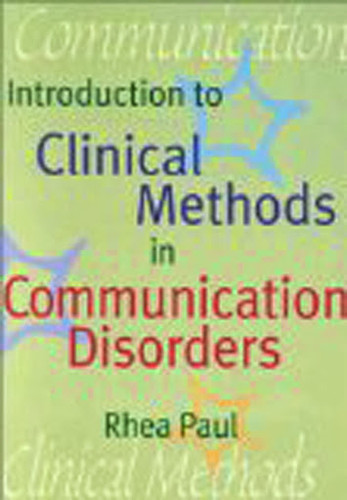 Introduction To Clinical Methods In Communication Disorders