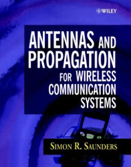 Antennas And Propagation For Wireless Communication Systems