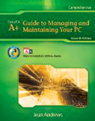Lab Manual For Andrews' A+ Guide To Managing And Maintaining Your Pc