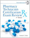 Pharmacy Technician Certification Exam Review