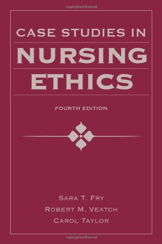 Case Studies In Nursing Ethics