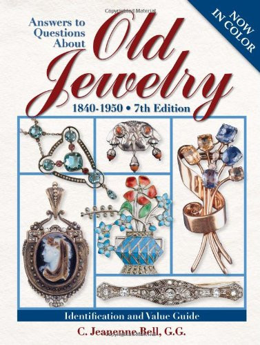 Answers To Questions About Old Jewelry 1840-1950