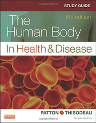 Study Guide To Accompany The Human Body In Health And Disease