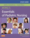 Study Guide For Wong's Essentials Of Pediatric Nursing