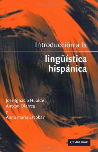 Introduccion A La Linguística Hispanica