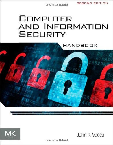 Computer And Information Security Handbook