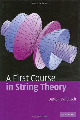 First Course In String Theory