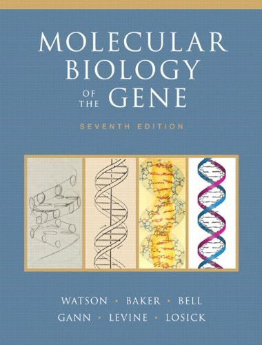 Molecular Biology Of The Gene