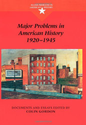 Major Problems In American History 1920-1945