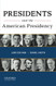 Presidents And The American Presidency