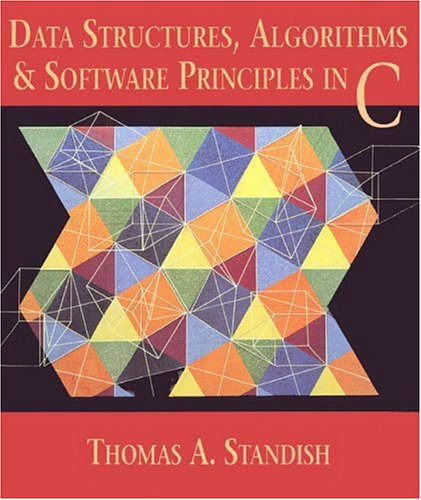Data Structures Algorithms And Software Principles In C