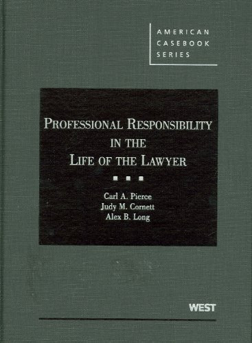 Professional Responsibility In The Life Of The Lawyer