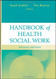 Handbook Of Health Social Work