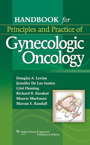 Handbook For Principles And Practice Of Gynecologic Oncology