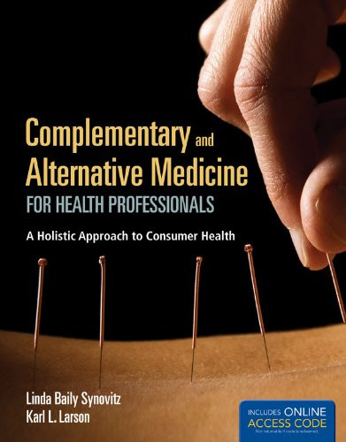 Complementary And Alternative Medicine For Health Professionals