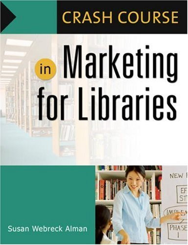 Crash Course In Marketing For Libraries