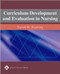 Curriculum Development And Evaluation In Nursing