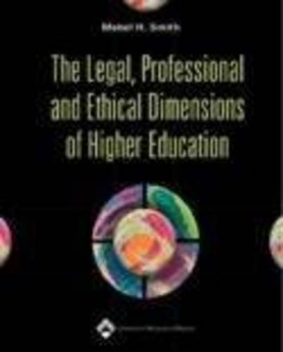 Legal Professional And Ethical Dimensions Of Education In Nursing