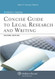 Concise Guide To Legal Research And Writing